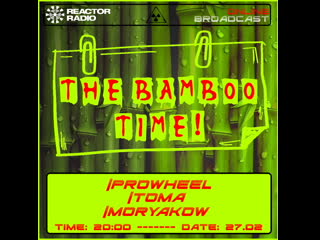 [the bamboo time!] moryakow