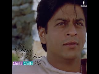 Chalte chalte | suno na suno na