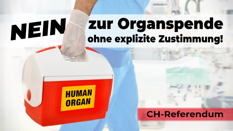 Ch referendum nein zur organspende ohne explizite zustimmung!