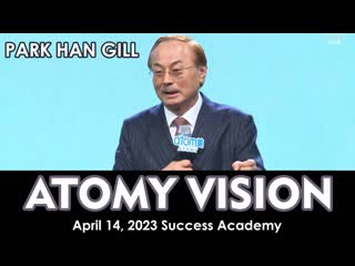 Park han gill atomy vision, april 2023 success academy