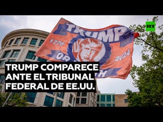 Trump comparece ante la justicia en ee uu
