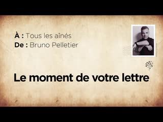 I voici votre lettre 43 écrite par bruno pelletier