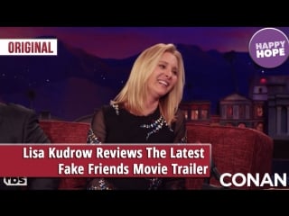 Lisa kudrow reviews the latest fake friends movie trailer [original]