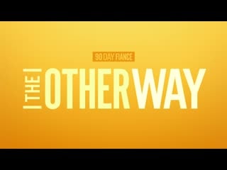 90 day fiance the other way s04e13