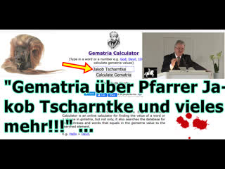 "gematria über pfarrer jakob tscharntke und vieles mehr!!!"