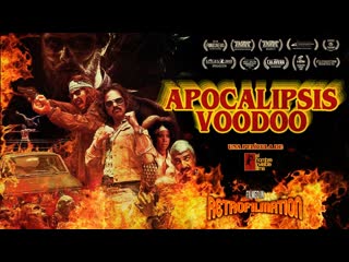 Вуду апокалипсис (2018) apocalipsis voodoo