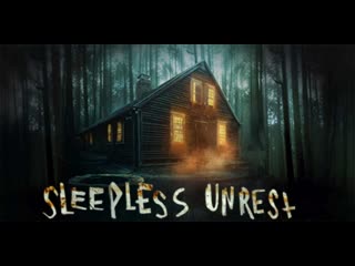 Бессонные ночи настоящий дом с привидениями (2021) the sleepless unrest the real conjuring home