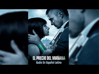 El precio del mañana (in time) 2011 película completa (audio en español latino)