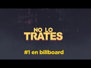 Nolotrates № 1 latin airplay, latin pop airplay y latin rhy