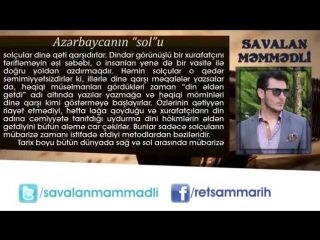 Savalan məmmədli azərbaycanın 'sol'