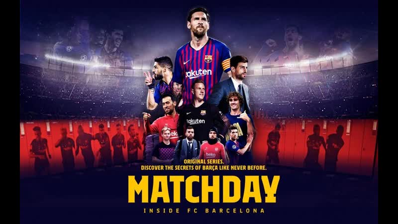 Matchday изнутри фк барселона / matchday inside fc barcelona