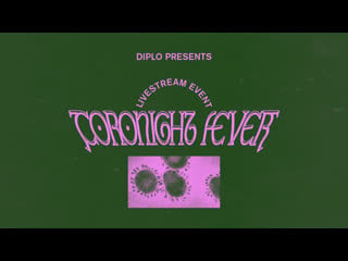 Coronight fever b2b with dillon francis (livestream 6)