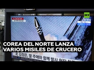 Corea del norte lanza varios misiles de crucero hacia el mar amarillo