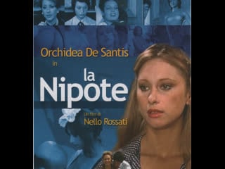 La nipote film italian 1974 di nello rossati con orchidea de santis