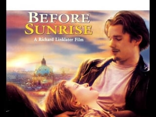 Перед рассветом / before sunrise / ричард линклейтер