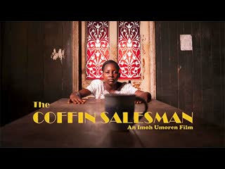 Продавец гробов (2019) the coffin salesman