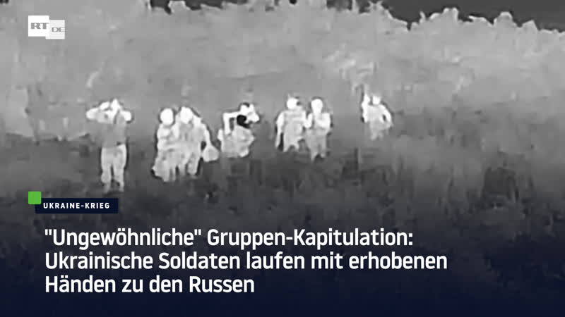 "ungewöhnliche" gruppen kapitulation ukrainische soldaten laufen mit erhobenen händen zu den russen