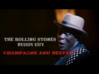 The rolling stones and buddy guy «champagne and reefer» (2006)