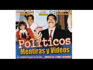 Políticos, mentiras y videos (2004)