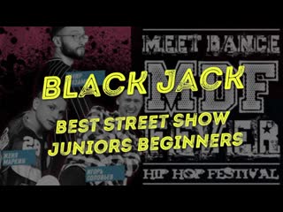 Best street show juniors beginners black jack