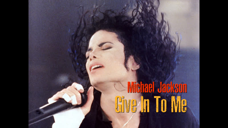 Michael jackson give in to me (1993)