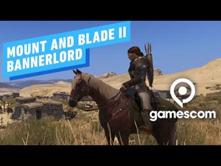 Mount and blade 2 bannerlord gameplay gamescom 2019