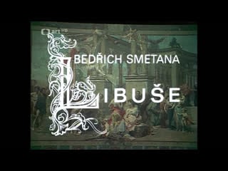 Bedřich smetana libuše prague 1983 (košler beňačková zítek )