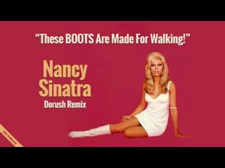 Nancy sinatra ✦👠🥿👢༻❀༺🥾👡✦ these boots are made for walkin' ✦👡🥾👞༻❀༺👢🥿👠✦ 1966