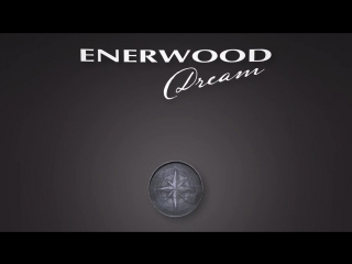 Enerwood ролик о продукте