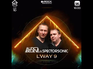 Lss l`way 9 alex believe & spectorsonic