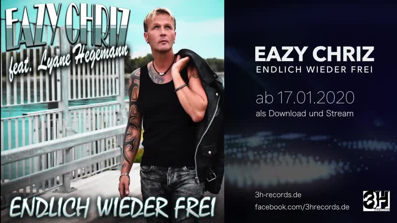 Eazy chriz feat lyane hegemann endlich wieder frei (teaser)