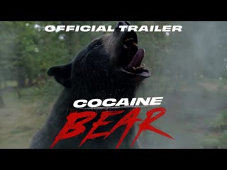 Кокаиновый медведь | русский трейлер 4k (дубляж) | cocaine bear, 2023 | всё о фильме kinorium com