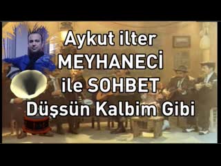 Aykut ilter meyhaneci ile sohbet düşsün kalbim gibi söz müzik aykut ilter