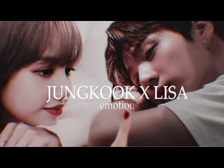 Jungkook x lisa | lizkook | emotions