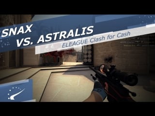 Snax vs astralis | eleague clash for cash