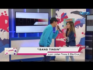 Julian trono ella cruz isang tingin (net25 letters and music)