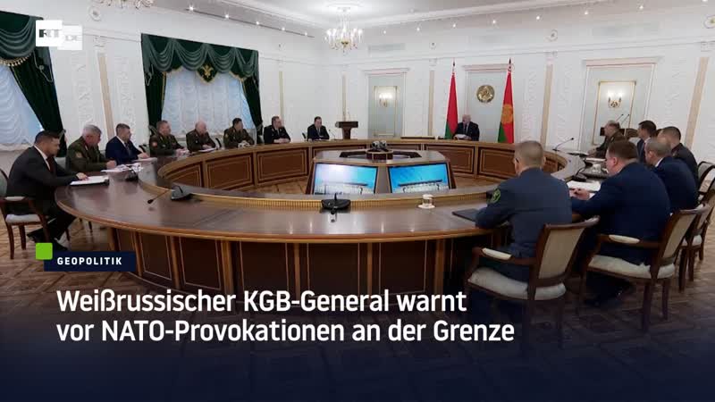 Weissrussischer kgb general warnt vor nato provokationen an der grenze