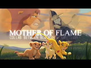 Mother of flame story of kopa, kion and kiara the lion king (crossover au) collab with clover (720p) (via skyload)