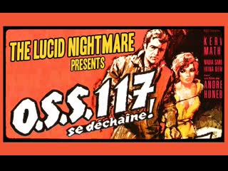 Агент oss 117 разбушевался (франция, италия 1963г )