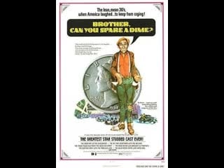 Brother, can you spare a dime (1975) english subs