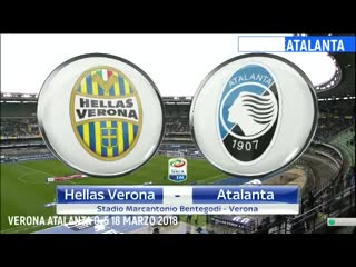 180318 verona atalanta 0 5 serie a 29 g sintesi