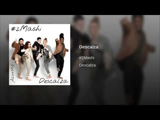 #2mashi descalza (acoustic)