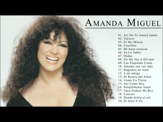 Amanda miguel sus grandes exitos las mejores canciones románticas de amanda miguel