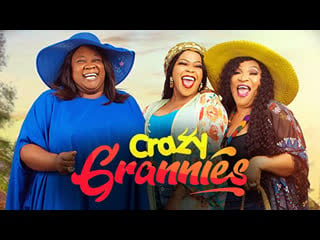 Безумные бабули (2021) crazy grannies