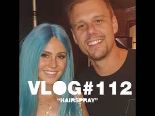 Armin vlog #112 hairspray