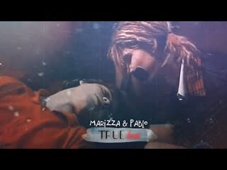 ● marizza pablo true love