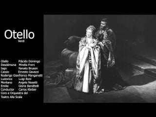 Otello centenary plácido domingo, mirella freni, renato bruson, kleiber, alla scala 1987