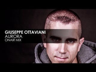 Giuseppe ottaviani aurora (onair mix) [teaser]