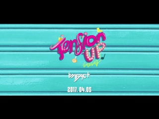 임팩트[imfact] tension up m v teaser (plz check desc)