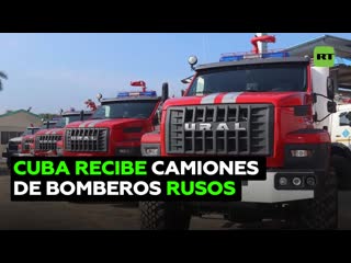 Realizan en cuba el acto de entrega oficial de camiones contra incendios donados por rusia